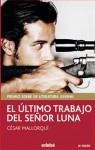 El último trabajo del señor Luna - César Mallorquí