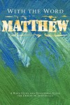 With the Word: Matthew - Eleanor Snyder