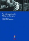 An Introductory Guide to Alpha for Prisons and Caring for Ex-Offenders - Alpha USA