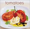 Tomatoes - Manisha Gambhir, M.C. Warkins, Jean Cazals, Manisha Gambhir