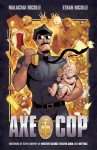 Axe Cop Volume 1 - Malachai Nicolle, Ethan Nicolle