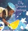 Lily Brown's Paintings - Angela Johnson