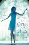 When You Open Your Eyes - Celeste Conway