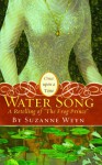 Water Song: A Retelling of "The Frog Prince" (Once Upon a Time) - Suzanne Weyn, K.Y. Craft