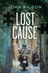 Lost Cause - John Wilson