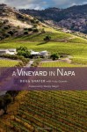 A Vineyard in Napa - Doug Shafer