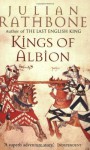 Kings Of Albion - Julian Rathbone