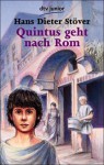 Quintus geht nach Rom - Hans Dieter Stöver