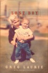 Lost Boy: My Story - Greg Laurie, Ellen Santilli Vaughn