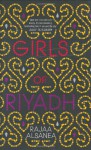 GIRLS OF RIYADH - RAJAA ALSANEA