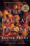 The Brutal Telling (Chief Inspector Armand Gamache #5) - Louise Penny