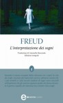 L'interpretazione dei sogni - Sigmund Freud, Antonella Ravazzolo