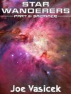 Star Wanderers: Sacrifice (Part III) - Joe Vasicek
