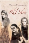 The Red Shoe - Ursula Dubosarsky