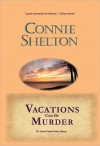 Vacations Can Be Murder: The Second Charlie Parker Mystery - Connie Shelton