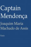 Captain Mendonça - Machado de Assis, Juan LePuen