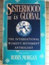 Sisterhood is Global: The International Women's Movement Anthology - Robin Morgan