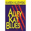 Alley Kat Blues (Kat Colorado Mysteries) - Karen Kijewski