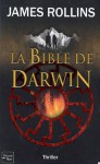 La Bible De Darwin - James Rollins, Paul Benita