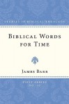 Biblical Words for Time - James Barr