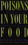 Poisons in Your Food: The Dangers You Face and What You Can Do About Them - Ruth Winter