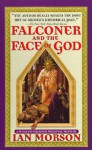 Falconer and the Face of God - Ian Morson