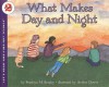 What Makes Day and Night? - Franklyn M. Branely, Arthur Dorros