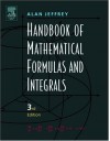 Handbook of Mathematical Formulas and Integrals - Alan Jeffrey