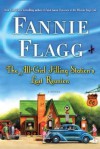 The All-Girl Filling Station's Last Reunion - Fannie Flagg