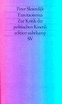 Eurotaoismus: Zur Kritik der politischen Kinetik - Peter Sloterdijk