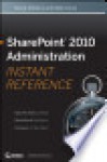 Sharepoint 2010 Administration Instant Reference - Randy Williams