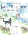 Janet Reachfar and the Kelpie - Jane Duncan