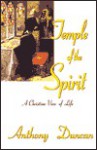 Temple of the Spirit - Anthony Duncan