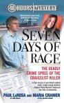 Seven Days of Rage: The Deadly Crime Spree of the Craigslist Killer - Paul LaRosa, Maria Cramer