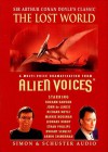 Alien Voices: The Lost World - Leonard Nimoy, John de Lancie, Nat Segaloff, Arthur Conan Doyle