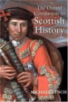 The Oxford Companion to Scottish History - Michael Lynch