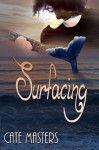 Surfacing - Cate Masters