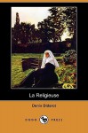 La Religieuse (Dodo Press) - Denis Diderot