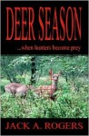 Deer Season... When Hunters Become Prey - Jack Rogers