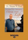 Change Your Thoughts-Change Your Life (Easyread Large Edition) - Wayne W. Dyer