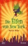 Die Elfen von New York - Martin Millar