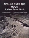 APOLLO OVER THE MOON: A View From Orbit (NASA History Series) - HAROLD MASURSKY, G. W. COLTON, Farouk El-Baz