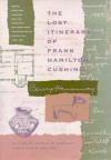 The Lost Itinerary of Frank Hamilton Cushing - Curtis M. Hinsley, David R. Wilcox