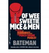 Of Wee Sweetie Mice and Men. Colin Bateman - Colin Bateman