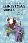 Charles Dickens' Christmas Ghost Stories - Peter Haining