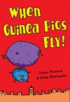 When Guinea Pigs Fly! - James Proimos, Andy Rheingold