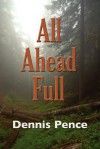 All Ahead Full - Dennis Pence