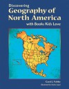 Discovering Geography of North America with Books Kids Love - Carol J. Fuhler, Fuhler, Audra Loyal