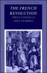 The French Revolution (European History) - Owen Connelly