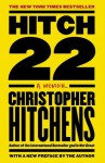 Hitch-22: A Memoir - Christopher Hitchens